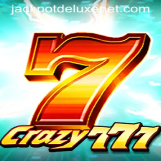 Crazy777: Experience the Ultimate Thrill with JACKPOTDELUXE