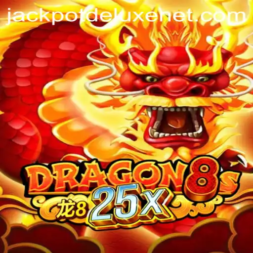 Exploring Dragon8s25x: The Ultimate Gaming Experience with JACKPOTDELUXE